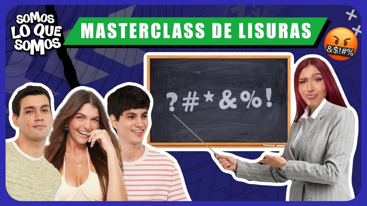 Reproducir: MASTERCLASS DE LISURAS-SOMOS LO QUE SOMOS