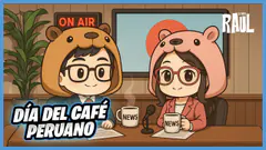 ¡Día del Café Peruano! | Chatinoticias - #ElChatoRaul