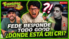 FEDELOBO LE RESPONDE AL PELAO DE TODO GOOD I TRAVESURAS DE LA NOCHE
