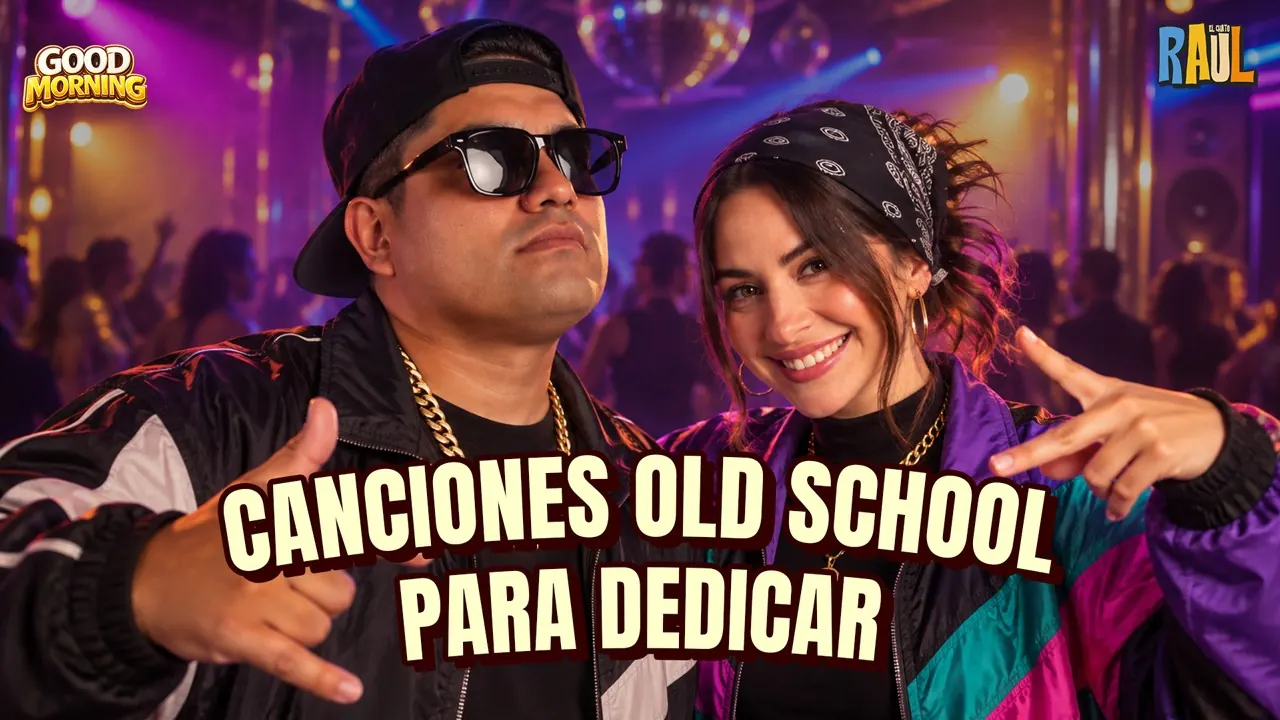 Reproducir: CANCIONES OLD SCHOOL PARA DEDICAR 🥵- GOOD MORNING T2 E8 💖🔥 #elchatoraul