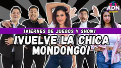 ¡VUELVE LA CHICA MONDONGO! - ¡VIERNES DE JUEGOS Y RETOS!