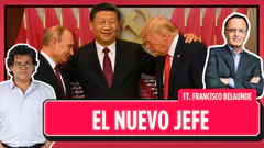 Trump y Putin buscan a Xi: China redefine el poder global | Francisco Belaúnde en Al Filo
