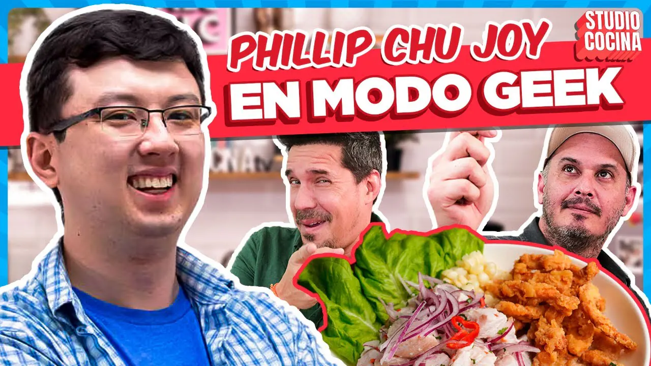 Reproducir: PHILLIP CHU JOY SE PONE REGALÓN 🤑 I Ceviche carretillero I Studio Cocina