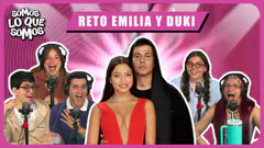 RETO EMILIA Y DUKI - SOMOS LO QUE SOMOS