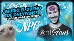 #ENVIVO: NPC | ¿Murió el dueño de OnlyFans? + conspiraciones, cultura pop y locura total