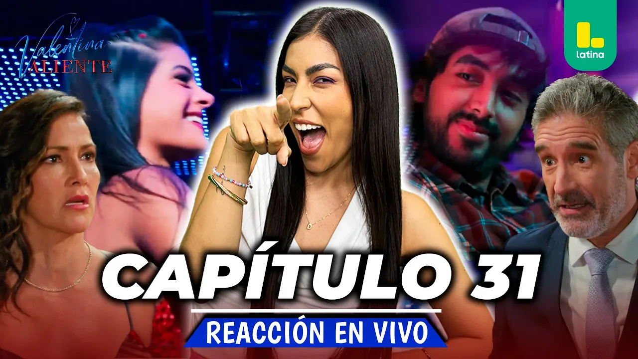 Reproducir: 🟢 REACT VALENTINA VALIENTE - CAPÍTULO 31 💕 VIERNES 17 DE ABRIL | LATINA EN VIVO