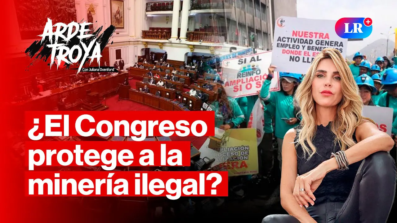Reproducir: REINFO hasta 2026: ¿Quién se beneficia con la MINERÍA INFORMAL? | ARDE TROYA con JULIANA OXENFORD