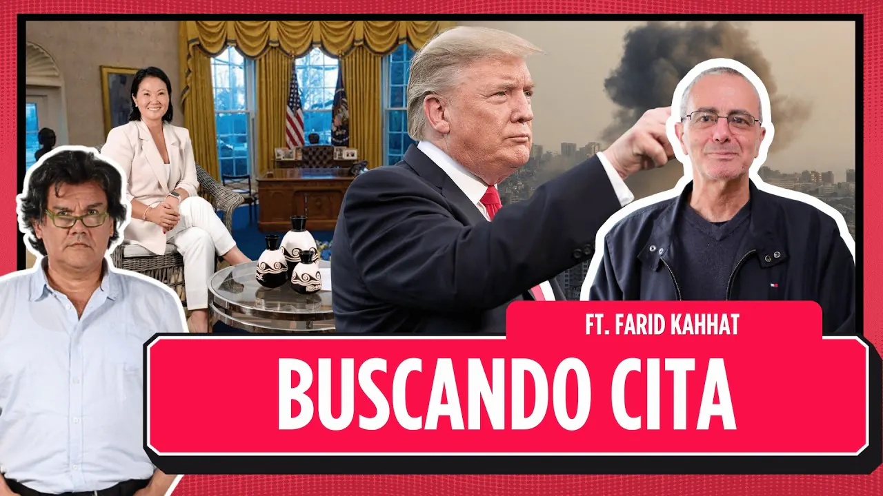 Reproducir: Keiko busca a Trump mientras crece la tensión con Irán | Farid Kahhat en Al Filo