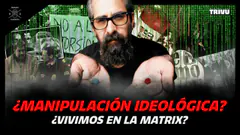 #ESTRENO La izquierda, el control ideológico y cómo “ver la Matrix” | Humano Despierto
