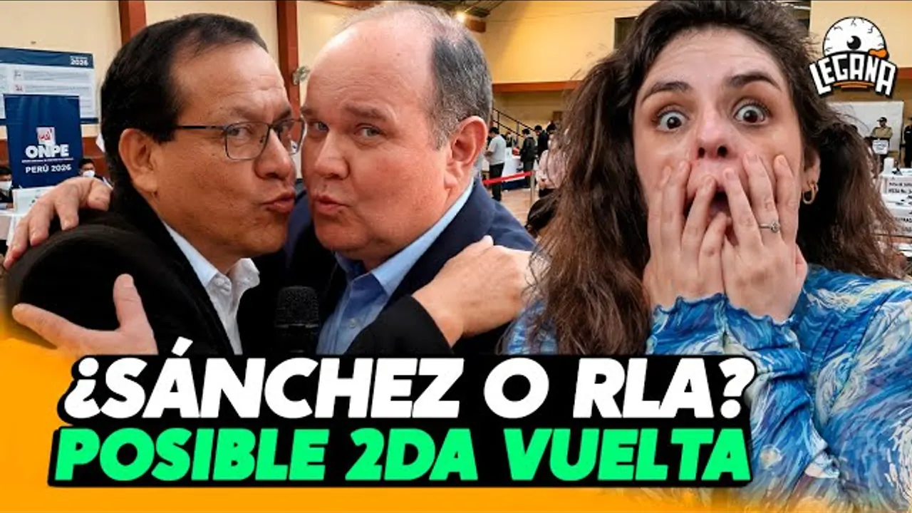 Reproducir: CONFIRMADA LA 2DA VUELTA ELECTORAL 2026? RLA O ROBERTO SÁNCHEZ? | LEGAÑA