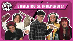 DOMENICO SE INDEPENDIZA - SOMOS LO QUE SOMOS
