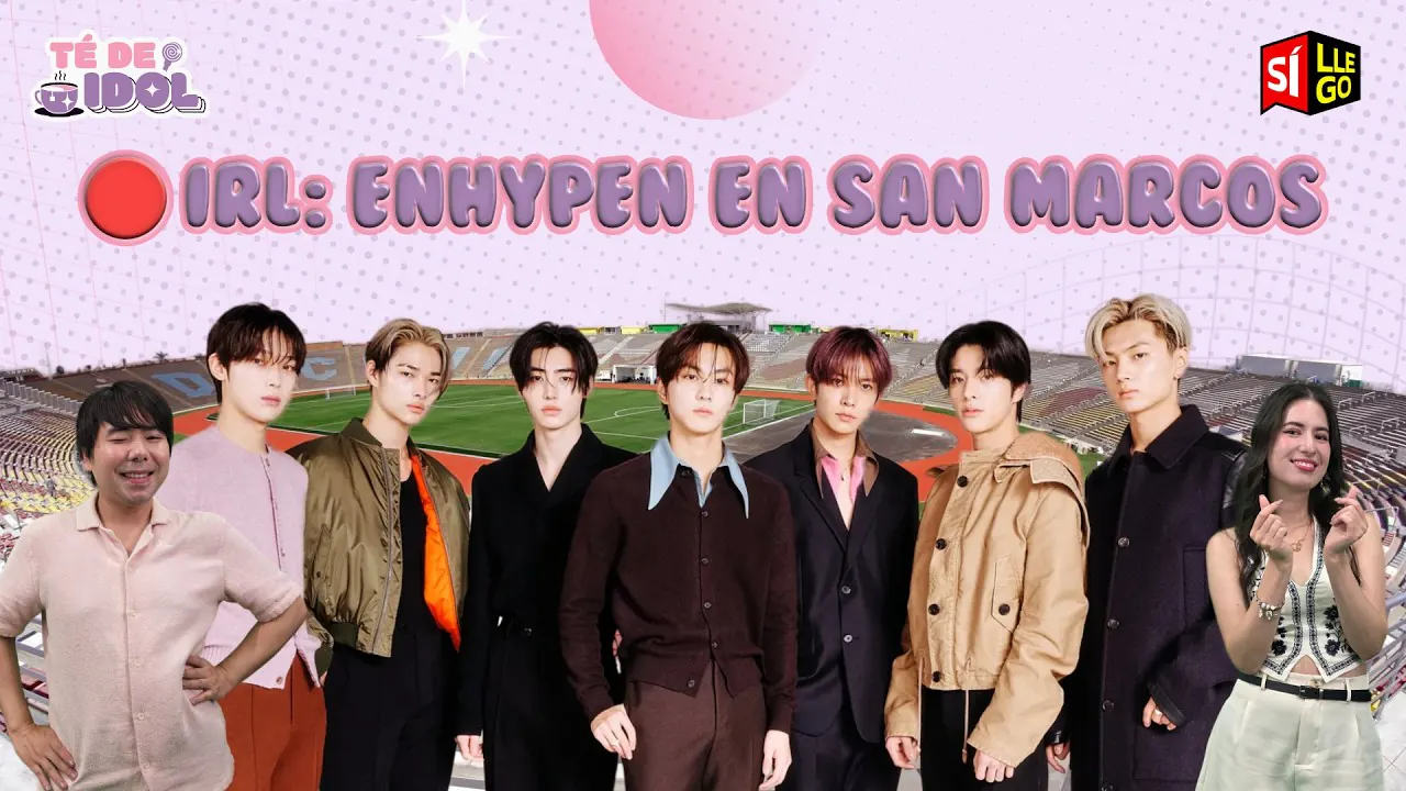 Reproducir: 🔴IRL X ENHYPEN: HEIDY Y KITO DESDE SAN MARCOS | TÉ DE IDOL🍵| NOTICIAS Y CHISMECITO DEL KPOP🇰🇷