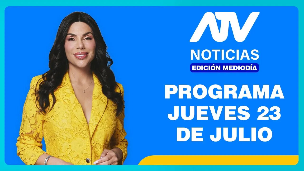 Reproducir: DENUNCIAN A MILITARES EN AMAZONAS | ATV Noticias E. Mediodía | 23 DE JULIO DEL 2026