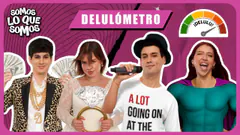 DELULÓMETRO - SOMOS LO QUE SOMOS