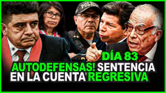 ATENCIÓN! SENTENCIA EN CUENTA REGRESIVA! JUICO FARSA PEDRO CASTILLO OTROS DÍA 83