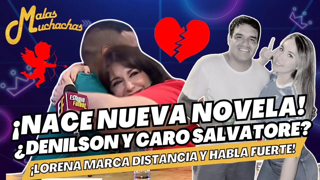 Reproducir: ¿CARO SALVATORE Y DENILSON BARRENECHEA? - ¡NACE NUEVA NOVELA! #malasmuchachas