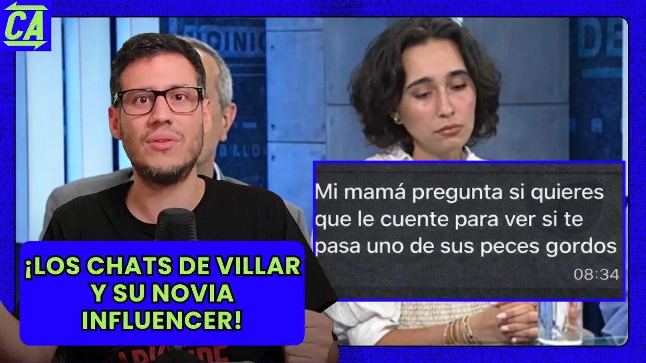 Reproducir: ¡LOS CHATS DE VILLAR Y SU NOVIA INFLUENCER! | #ContraAtaque 02 MAR #FEEG2026