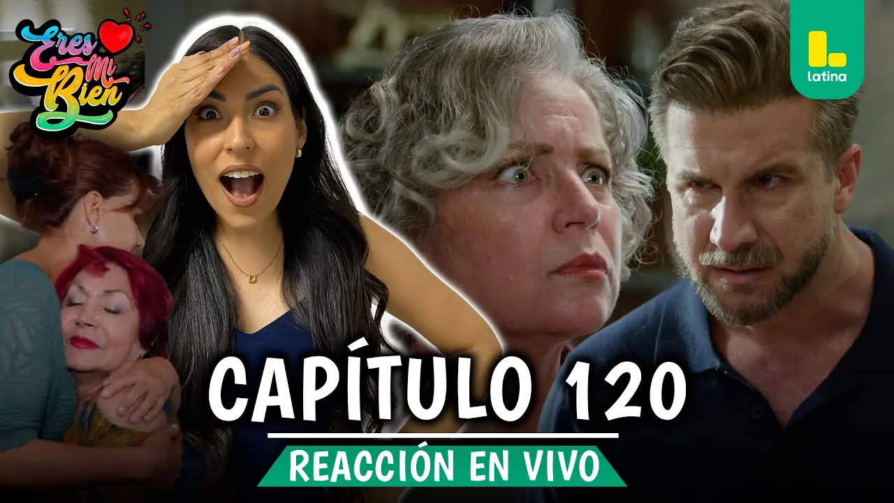 Reproducir: 🟢 REACT ERES MI BIEN - CAPÍTULO 120 💕 MIÉRCOLES 04 DE FEBRERO | LATINA EN VIVO