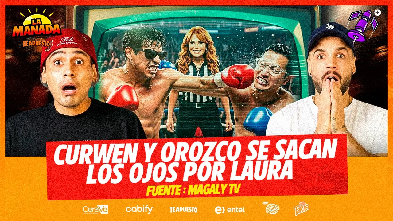 Reproducir: CURWEN Y OROZCO SE SACAN LOS OJOS POR LAURA | INVITADO ESPECIAL: CHIQUIWILO | #LAMANADA