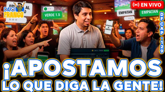 ¡HOY LE HACEMOS CASO AL CHAT! ¡APOSTAMOS EN VIVO A LO QUE NOS DIGAN LOS PATOLOVERS! #DATOFRANCO