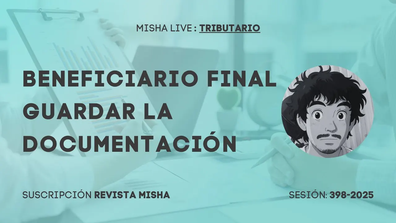 Reproducir: CONSERVACIÓN DE DOCUMENTOS DEL BENEFICIARIO FINAL