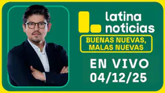 LATINA NOTICIAS: BUENAS NUEVAS, MALAS NUEVAS | JUEVES 4 DE DICIEMBRE DE 2025