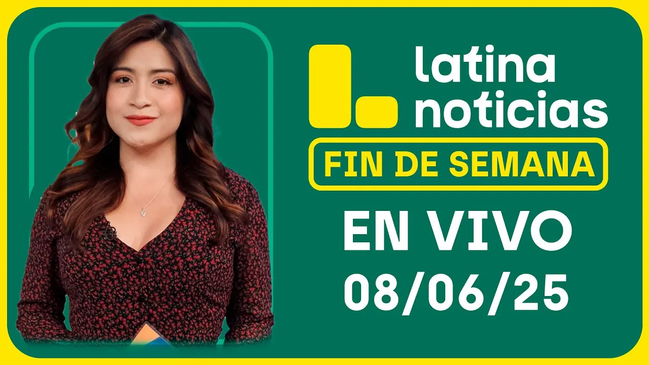 Reproducir: LATINA NOTICIAS EDICIÓN MATINAL - DOMINGO 08 DE JUNIO DEL 2025