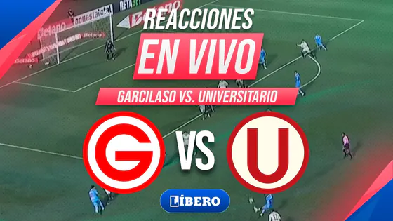 GARCILASO VS. UNIVERSITARIO EN VIVO | FECHA 10 DEL TORNEO CLAUSURA | Líbero