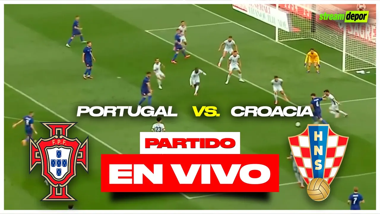 Reproducir: PORTUGAL VS CROACIA EN VIVO MUNDIAL 2026 | Stream Depor