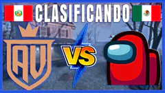 Clasificando Al Torneo | Amongus VS Avalon | Perú VS México | LOS PEORES DEL MUNDO |