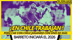 PERÚ VS CHILE: LA POST SALA CON EL REGRESO DEL CONDE