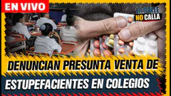 EN VIVO - DENUNCIAN PRESUNTA VENTA DE ESTUPEFACIENTES EN COLEGIOS | "LA CALLE NO CALLA"