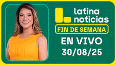 LATINA NOTICIAS EN VIVO - SÁBADO 30 DE AGOSTO