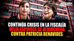 #EnVivo Delia Espinoza se atrinchera contra Patricia Benavides en el Ministerio Público