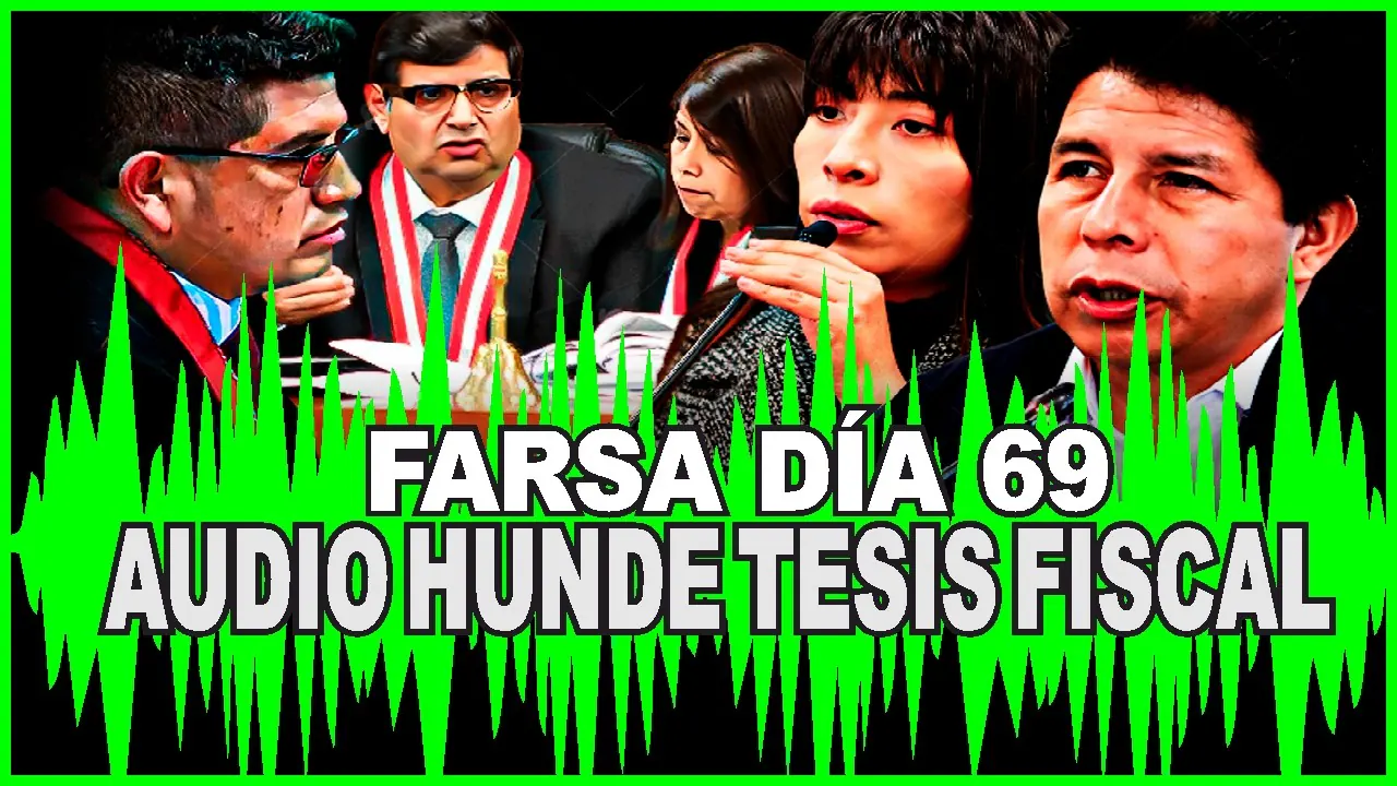 Reproducir: 🔥ATENCIÓN!!  ULTIMAS PRUEBAS CLAVES EN EL JUICIO "FARSA" PEDRO CASTILLO DÍA68