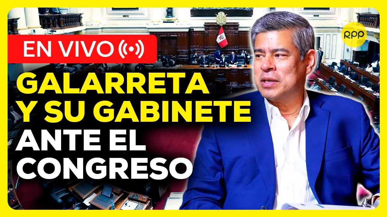 Reproducir: EN VIVO | Luis Galarreta expone ante la Cámara de Diputados la política general de Gobierno