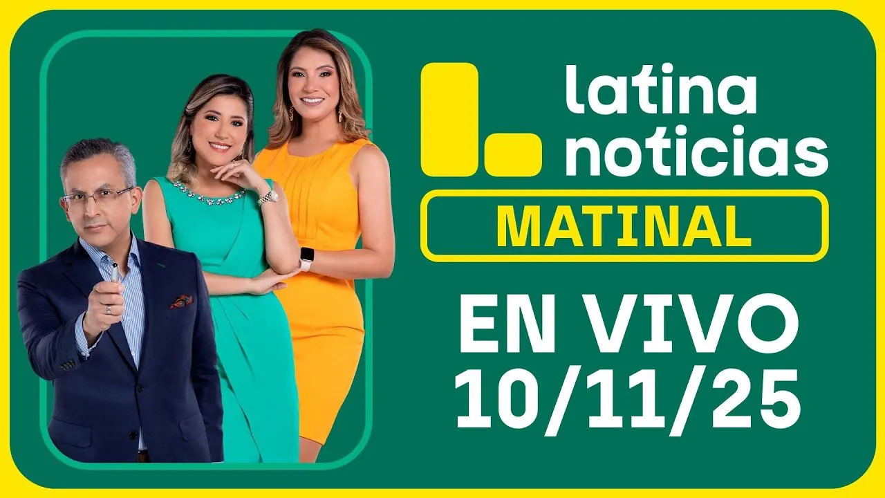 Reproducir: LATINA NOTICIAS MATINAL - LUNES 10 DE NOVIEMBRE 2025