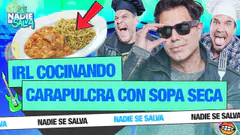 COCINAMOS CARAPULCRA CON SOPA SECA PARA JHOVI | IRL | NADIE SE SALVA