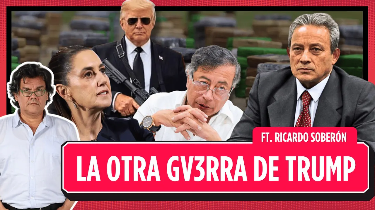 Reproducir: Trump endurece guerra antidrogas contra México y Colombia | Ricardo Soberón en Al Filo
