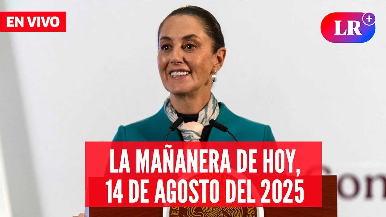 Reproducir: 🔴Claudia Sheinbaum en la Mañanera de HOY, 14 de agosto de 2025 | #EnDirectoLR