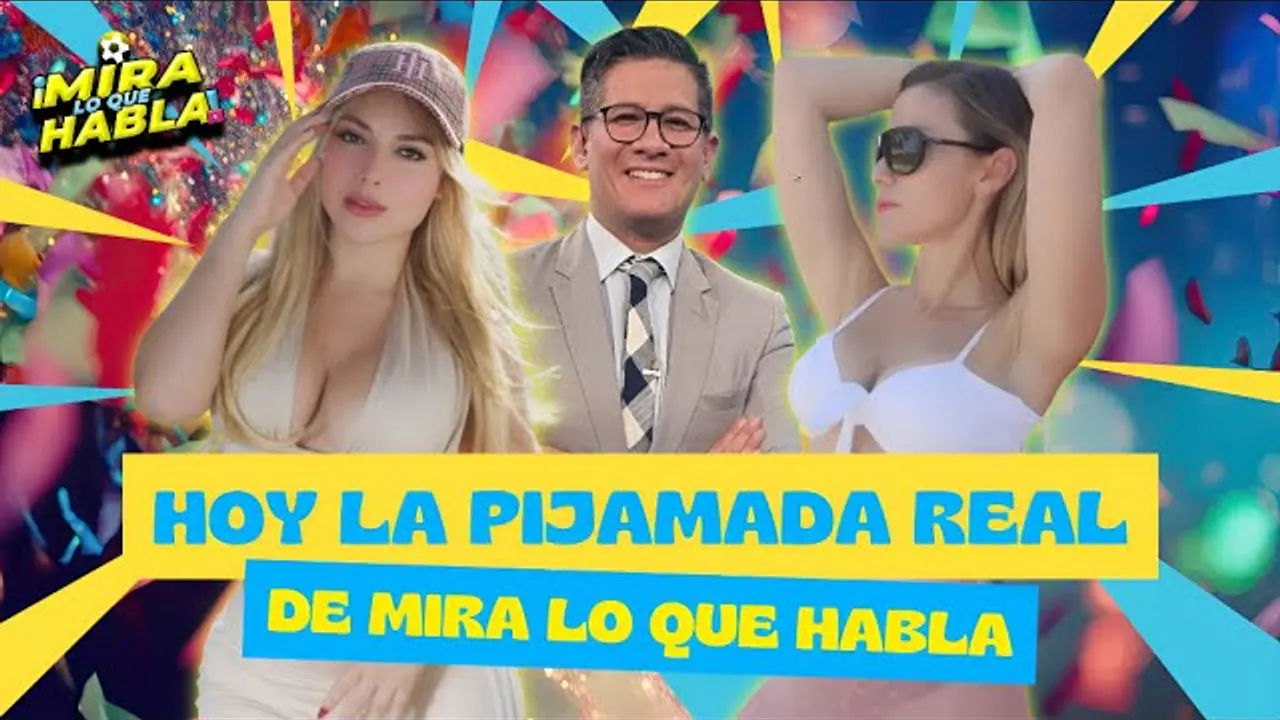 Reproducir: 🔥 PROGRAMA ESPECIAL: ¡LA VERDADERA “PIJAMADA REAL” DE MIRA LO QUE HABLA!