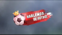 ¡EN VIVO! "Hablemos de Fútbol" 03/04/25