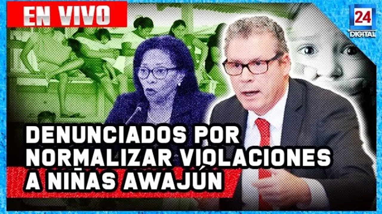 Reproducir: 🔵⚪ 24 Digital | Denuncian constitucionalmente a ministro y a exministra por caso de las niñas Awajún