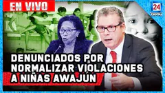 24 Digital | Denuncian constitucionalmente a ministro y a exministra por caso de las niñas Awajún