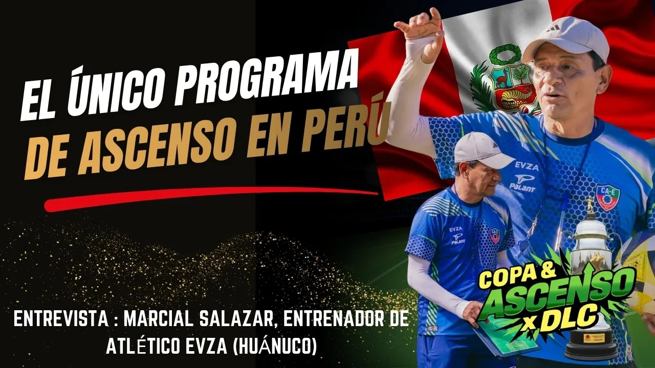 Reproducir: HOY EN COPA & ASCENSO X DLC🔴| ENTREVISTA CON MARCIAL SALAZAR, DT ATL. EVZA | RESÚMEN LIGA 3 #envivo