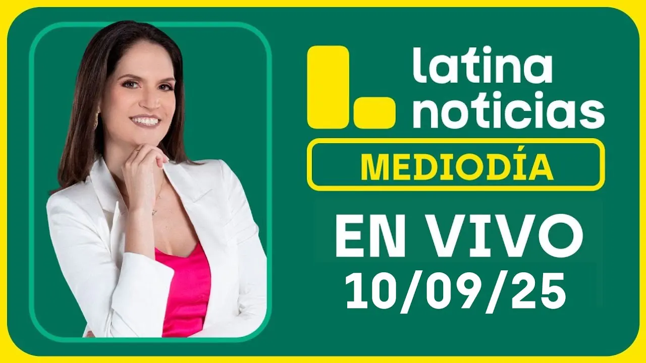 Reproducir: LATINA NOTICIAS: EDICIÓN MEDIODÍA - MIÉRCOLES 10 DE SETIEMBRE DEL 2025