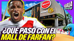 EL MALL DE JEFFERSON FARFÁN ¿FRACASÓ? ¿MALA PLANIFICACIÓN? | HABLA GOOD