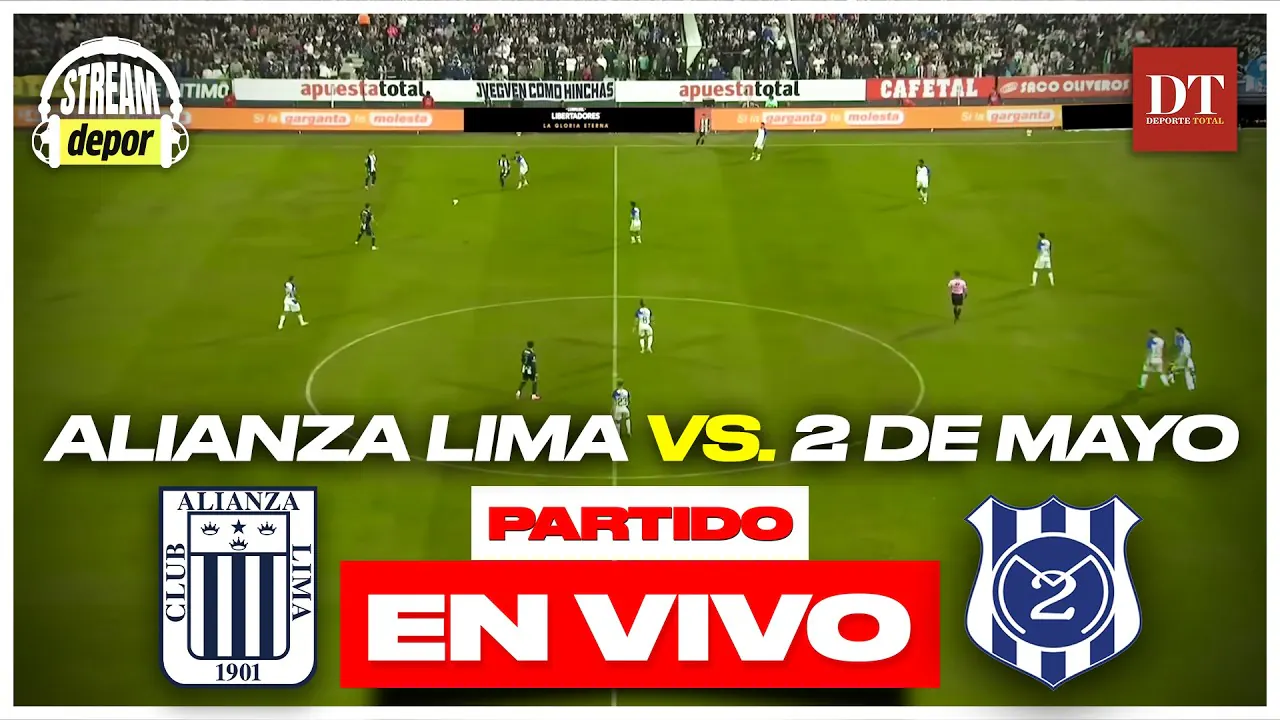 Reproducir: ALIANZA LIMA vs. 2 DE MAYO EN VIVO | COPA LIBERTADORES 2026 FASE 1 | Stream Depor