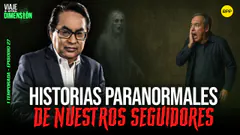 #ENVIVO HISTORIAS PARANORMALES DE NUESTROS SEGUIDORES ¿ALGUIEN LOS PERSIGUE? #VIAJEAOTRADIMENSIÓN