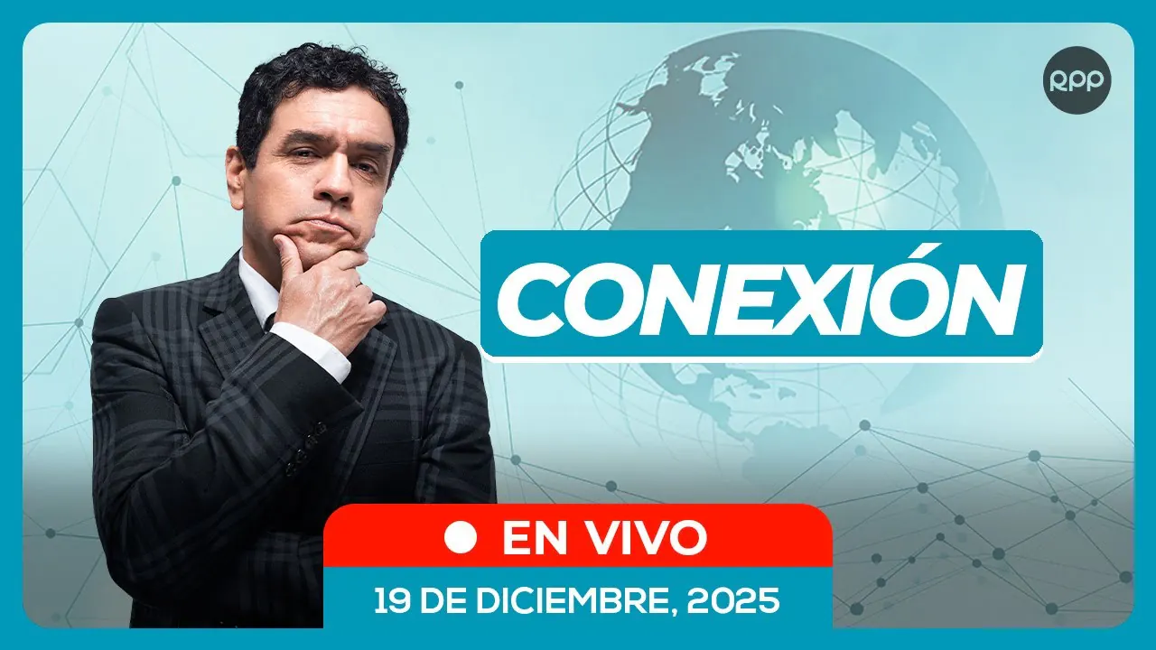 Reproducir: 🔴 EN VIVO 🌎 CONEXIÓN #CONEXIONRPP 19/12/2025